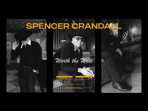 Spencer Crandall - Worth the Wait (Performance Video)