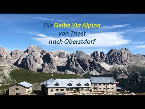 Die Gelbe Via Alpina. 800 Kilometer Alpenüberquerung von Triest nach Oberstdorf