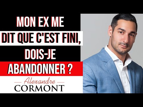 Mon ex me dit que c'est définitivement terminé : Que faire ?