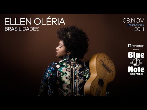 Blue Note SP apresenta: ELLEN OLÉRIA - BRASILIDADES #BlueNoteSP