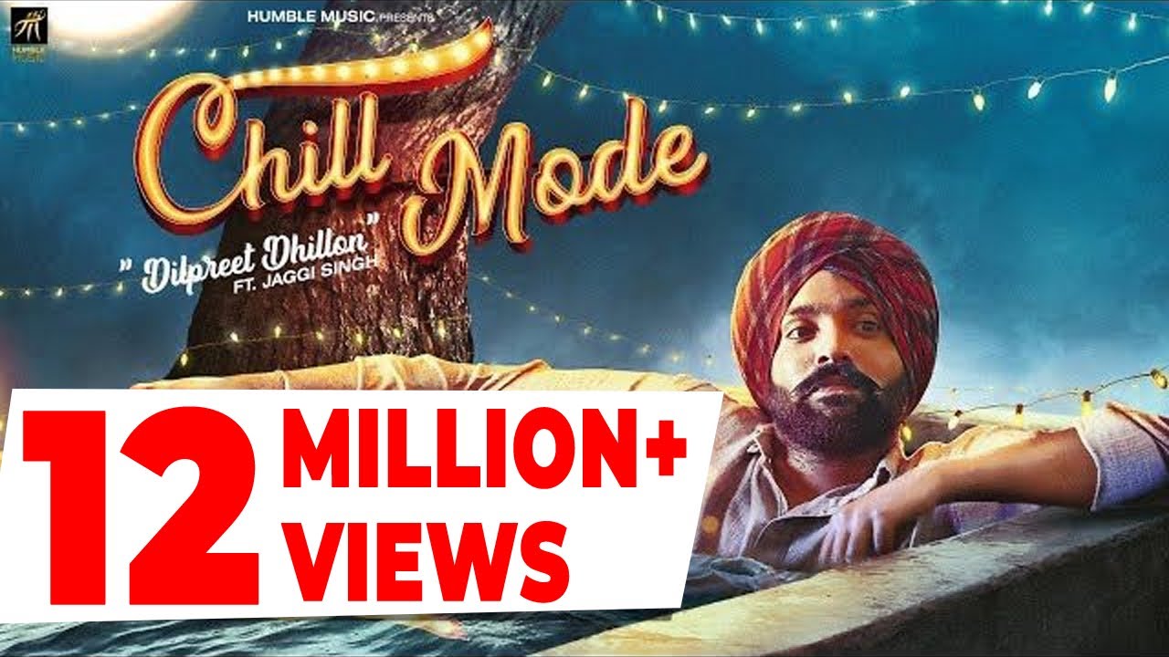 Chill Mode Lyrics | Dilpreet Dhillon | Deep Jandu,  Jaggi Singh, Bhana LA