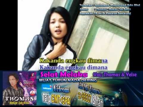 Thomas & Yelse - Selat Malaka