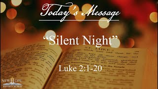Silent Night | Luke 2:1-20 | Pastor Stuart Harvey