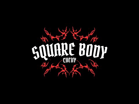 Square Body Chevy - Official Music Video