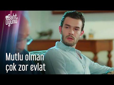 Baba Oğul Dertleşmesi | Baht Oyunu