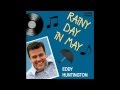 Эдди Хантингтон — «Rainy Day in May»