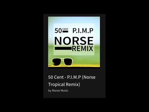 50 Cent - P.I.M.P (Norse Tropical Remix)