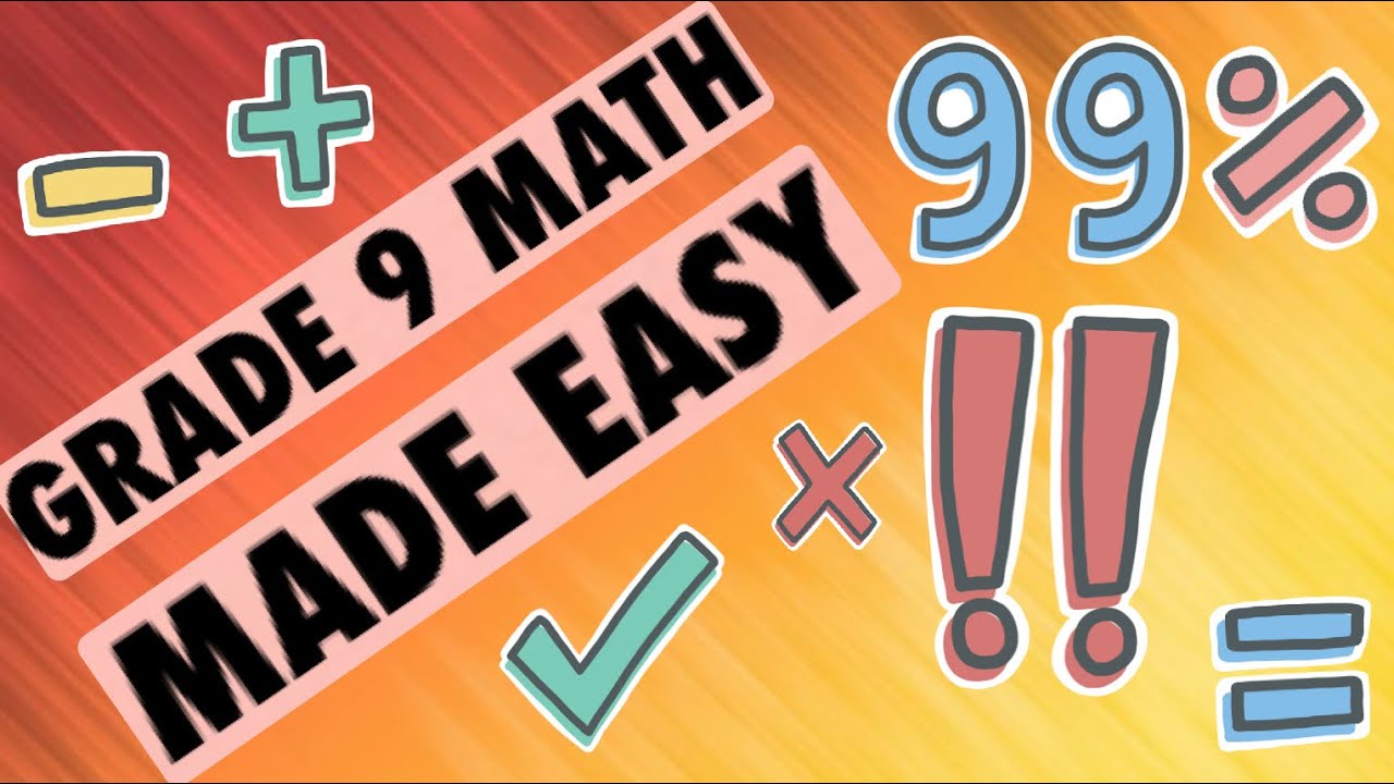 GRADE 9 Math Made Easy Series: #1: The Curriculum