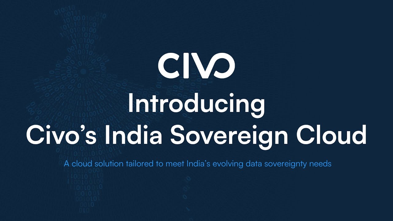 Stay Ahead of India's Data Regulations with Civo's Sovereign Cloud