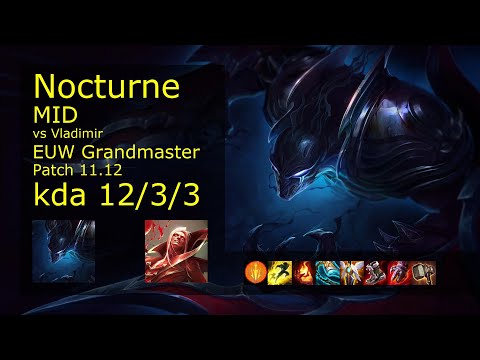 Nocturne vs Vladimir Mid - EUW Grandmaster 12/3/3 Patch 11.12 Gameplay