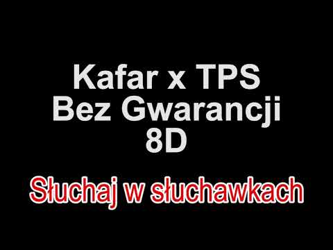 Kafar x TPS ft. Hinol - Bez Gwarancji 8D