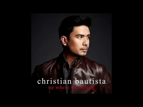 Christian Bautista - Up Where We Belong (Official Song Preview)