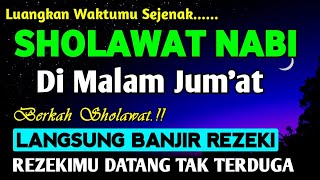 Download lagu SHOLAWAT PENARIK REZEKI PALING DAHSYAT, Sholawat Nabi Muhammad SAW, SALAWAT JIBRIL PALING MERDU mp3
