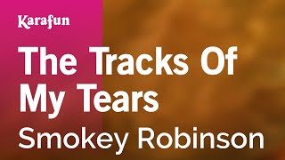 Karaoke The Tracks Of My Tears - Smokey Robinson *