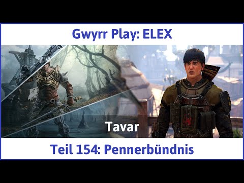 ELEX deutsch Teil 154 - Pennerbündnis Let's Play