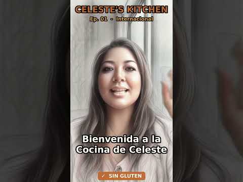 Celeste — Bienvenida al canal sin gluten, Parte 1