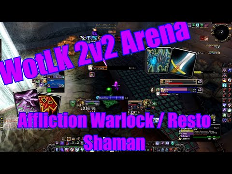 World of Warriorcraft - Affliction Warlock 2v2 Arena - WotLK