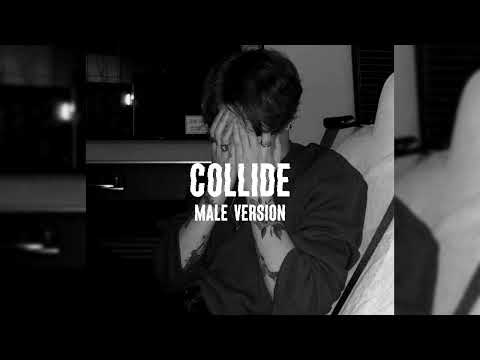 Justine Skye ft Tyga - Collide (Male Version)