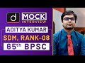 BPSC Topper Aditya Kumar S D M Rank 08 Mock Interview Drishti IAS English