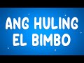 Eraserheads Ang Huling El Bimbo