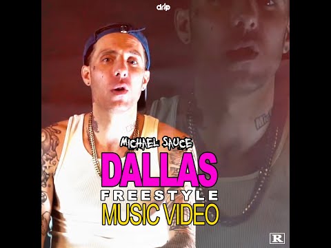 Michael Sauce - Dallas Freestyle - Music Video