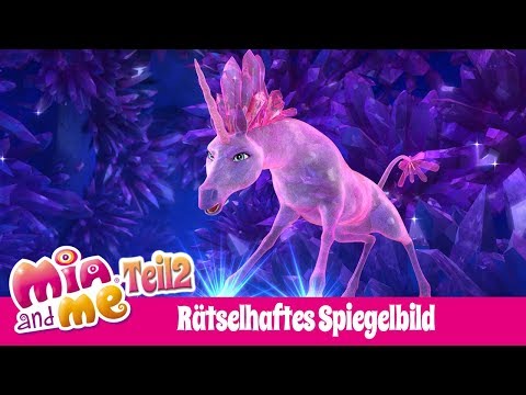 Das geheimnisvolle Spiegelbild - Teil 2 - Mia and me - Staffel 3