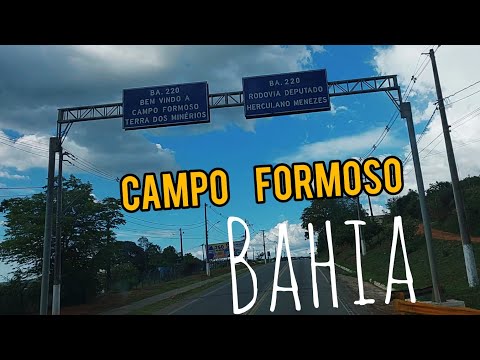 🔰 CAMPO FORMOSO  - BAHIA 🔰 Terra dos Minérios  ( Esmeralda preciosas) LÁ ESTIVE