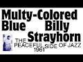 Billy Strayhorn — Multy-Colored Blue