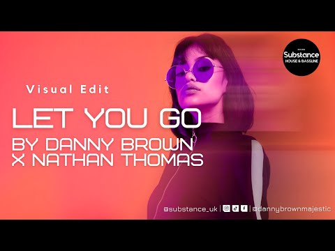 Danny Brown X Nathan Thomas - Let You Go | Substance 2.0 Visual Edit