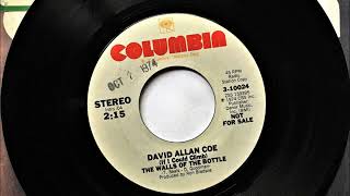 (If I Could Climb) The Walls Of The Bottle , David Allan Coe , 1974