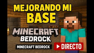 🔥 MEJORANDO MI BASE SURVIVAL en MINECRAFT BEDROCK | Agregando campo de arboles | Directo EduCraft #6