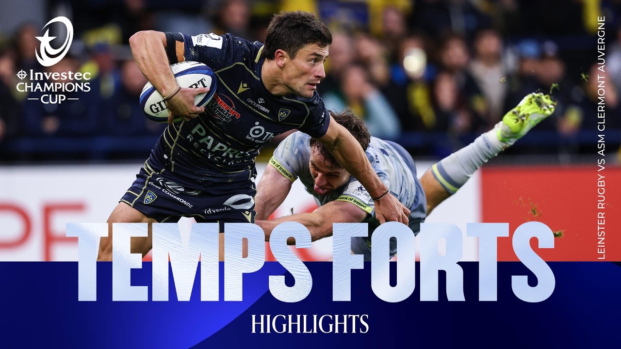 Temps Forts - ASM Clermont Auvergne v Leinster Rugby | Investec Champions Cup 2026/27
