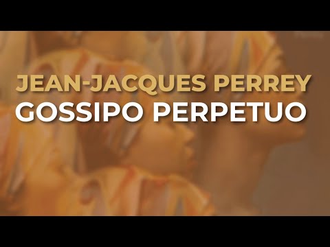 Jean-Jacques Perrey - Gossipo Perpetuo (Official Audio)