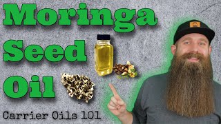 Moringa Seed Oil - Carrier Oils 101!