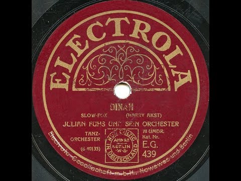 Julian Fuhs und sein Orchester "Dinah" hot German jazz from 1920s
