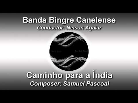 O caminho para a Índia 🎵 Samuel Pascoal