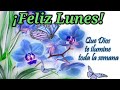 The Best 17 Buen Comienzo De Semana Feliz Lunes