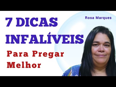 [GARANTIDO] 7 DICAS PARA PREGAR MELHOR - Rosa Marques