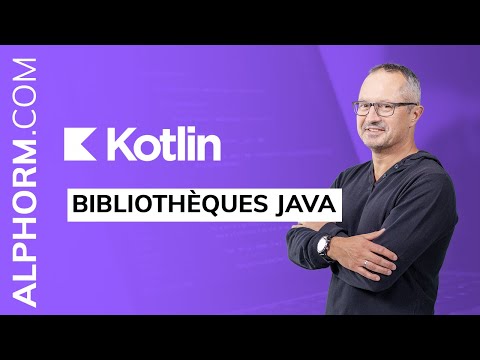 Bibliothèques Java sous Kotlin vidéo Tuto