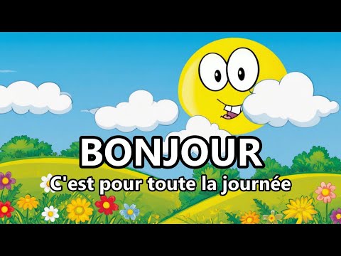 ♫ The BONJOUR Song ♫ Learn French Greetings ♫ La Chanson des Salutations ♫