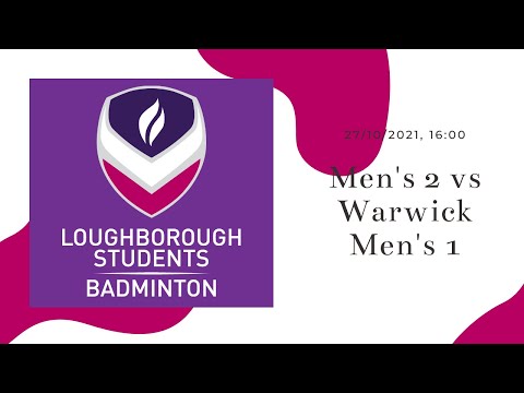 BUCS Badminton - Men's 2 vs Warwick Men's 1