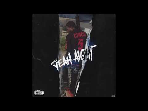 Cinco - ''Yeah Aight'' (Official Audio)