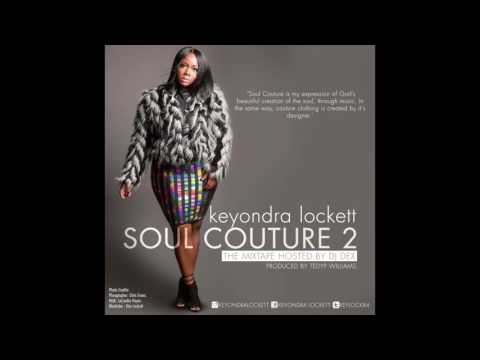 Keyondra Lockett - Superpower ft. MAJOR. (Soul Couture 2 The Mixtape)