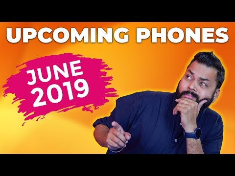 TOP UPCOMING MOBILE PHONES IN INDIA THIS JUNE 2019 ⚡ ⚡ ⚡ [ Phones Ki Hogi Baarish ] Video