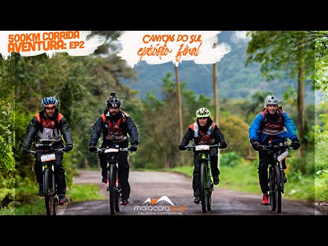 Corrida de Aventura Malacara Expedition - Canyons do Sul: 500km de  Aventura  {Parte Final}