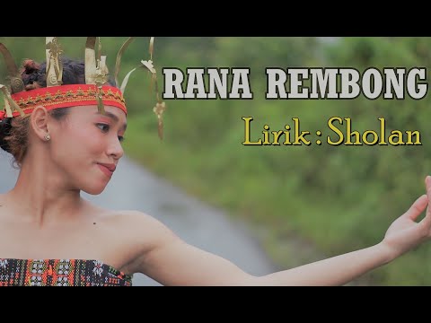 RANA REMBONG Lirik : Sholan, Voc: Hendriq Malsaho