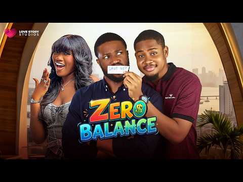 ZERO BALANCE | Chinenye Nnebe, Clinton Joshua, Stan Nze | Full Nigerian Movie 2026