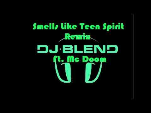 Dj Bl3nd Ft. Mc Doom - Smells Like Teen Spirit Remix