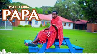 Download lagu PAULO SIRIA - PAPA ( AUDIO VISUAL) mp3
