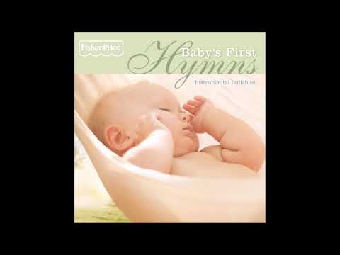 Baby's First Hymns: Instrumental Lullabies [Disc 2] - Fisher-Price